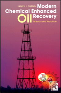 Modern Chemical Enhanced Oil Recovery: Theory and Practice 